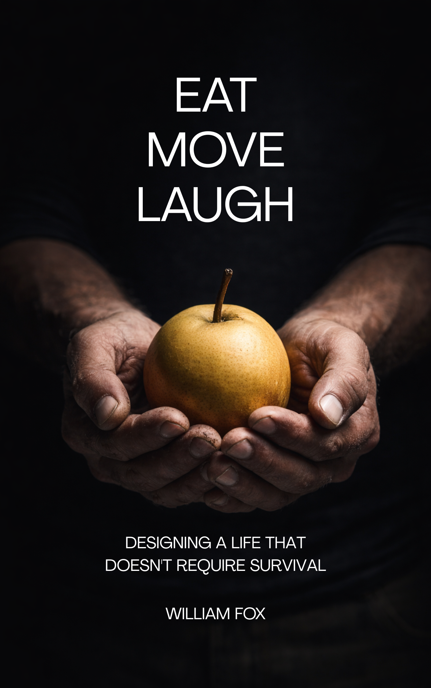 Cover of Eat Move Laugh by William Fox